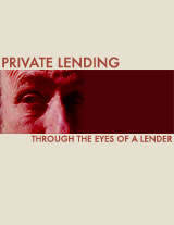 Private Lending Through the Eyes of a Lender