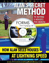 How Alan Sells Houses At Lightning Speed; Alan's Secret Method to Buying 5 Houses Per Month; Forms CD
